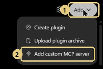 ChatGPT Plugins page: the Add button at the top right, and its Add custom MCP server option