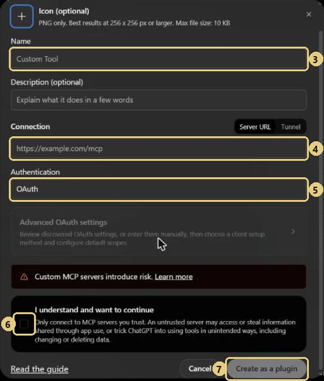 ChatGPT's Add custom MCP server form with the Name, server URL, Authentication, confirmation checkbox and Create as a plugin button marked 3 to 7